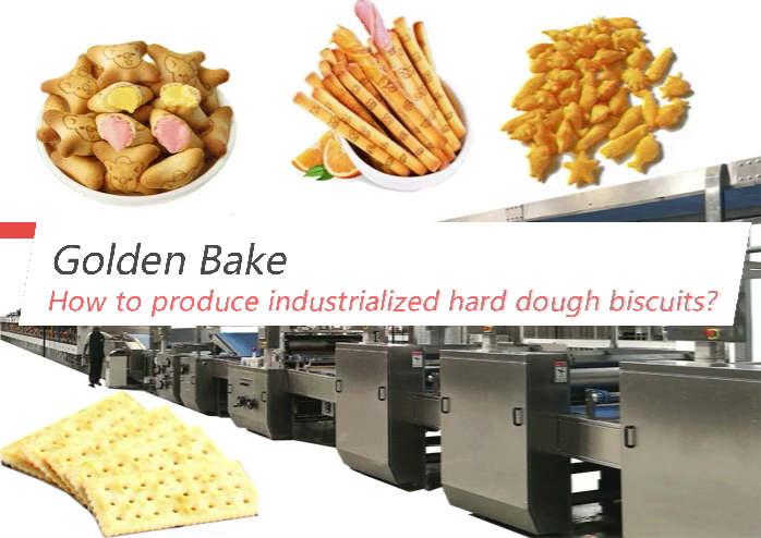 How to produce industrialized hard dough biscuits?